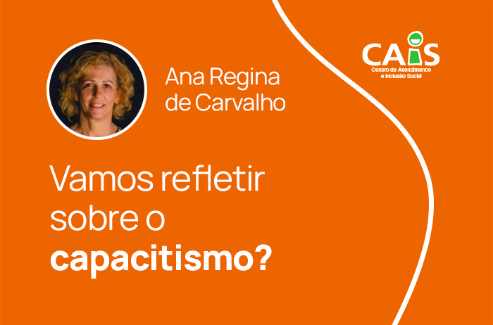 Vamos Refletir Sobre Capacitismo CAIS